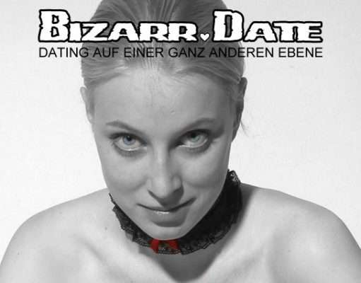 Frau sucht die bizarre Liebe.